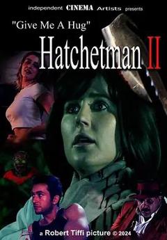 给我一个拥抱 - Hatchetman 2